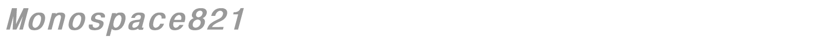 Monospace821 font preview